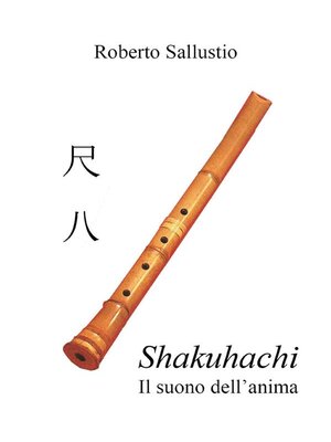 cover image of Shakuhachi--Il suono dell'anima